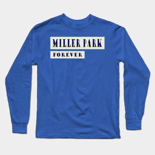 Miller Park Forever Long Sleeve T-Shirt